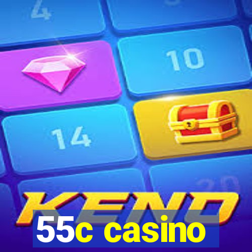 55c casino